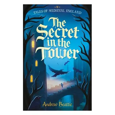 Secret in the Tower - Beattie, Andrew