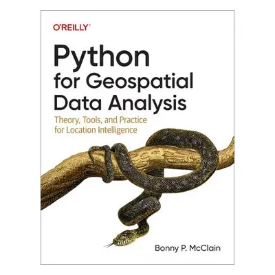 Python for Geospatial Data Analysis - McClain, Bonny P.