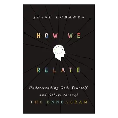 How We Relate - Eubanks, Jesse