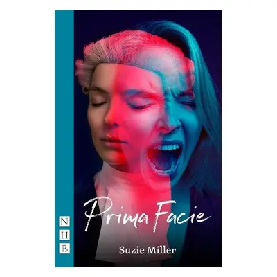 Prima Facie (NHB Modern Plays) - Miller, Suzie