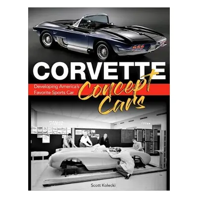 Corvette Concept Cars - Kolecki, Scott