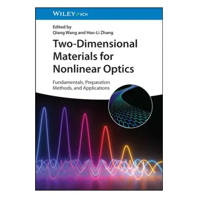 Two-Dimensional Materials for Nonlinear Optics