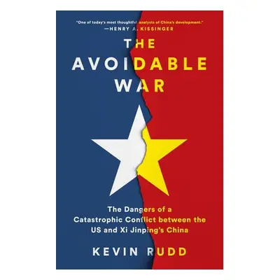 The Avoidable War - Rudd, Kevin