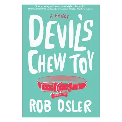 Devil's Chew Toy - Osler, Rob