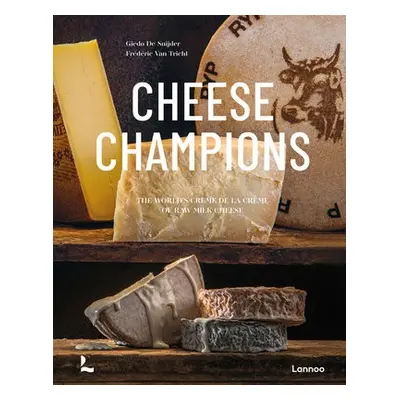 Cheese Champions - Snijder, Giedo De a Tricht, Frederic Van