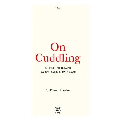 On Cuddling - Antwi, Phanuel