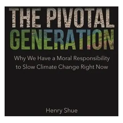 Pivotal Generation - Shue, Henry