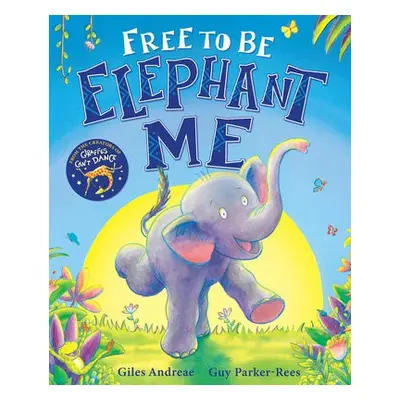 Free to Be Elephant Me