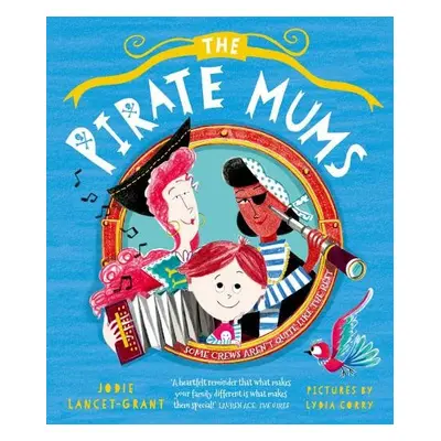 Pirate Mums - Lancet-Grant, Jodie