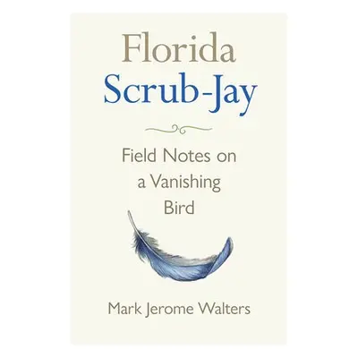 Florida Scrub-Jay - Walters, Mark Jerome