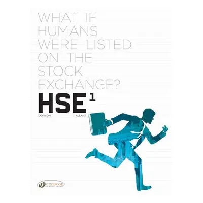 HSE - Human Stock Exchange Vol. 1 - Dorison, Xavier