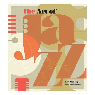 Art of Jazz - Shipton, Alyn a Hasse, John Edward