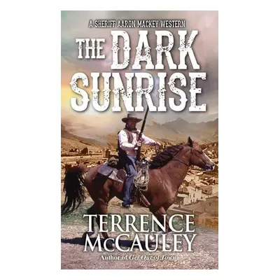 Dark Sunrise - McCauley, Terrence