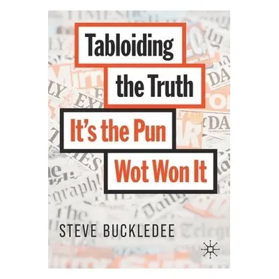 Tabloiding the Truth - Buckledee, Steve