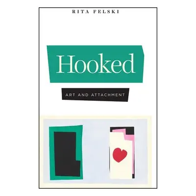 Hooked - Felski, Rita