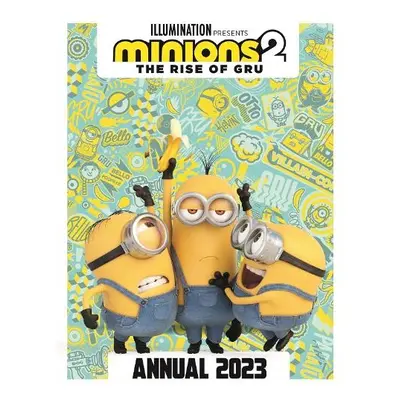 Minions 2: The Rise of Gru Official Annual 2023 - Minions