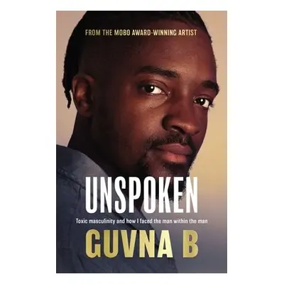 Unspoken - B, Guvna