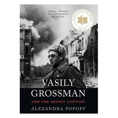 Vasily Grossman and the Soviet Century - Popoff, Alexandra