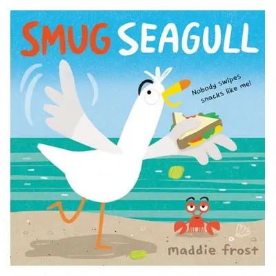 Smug Seagull - Frost, Maddie