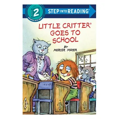 Little Critter Goes to School - Mayer, Mercer