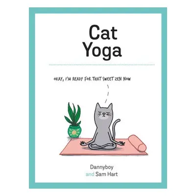 Cat Yoga - Hart, Sam