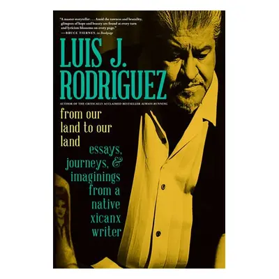 From Our Land to Our Land - Rodriguez, Luis