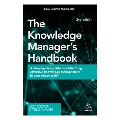 Knowledge Manager's Handbook - Milton, Nick a Lambe, Patrick