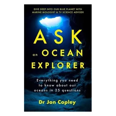 Ask an Ocean Explorer - Copley, Dr Jonathan