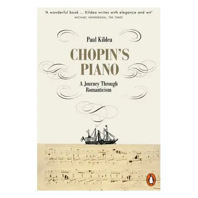 Chopin's Piano - Kildea, Paul