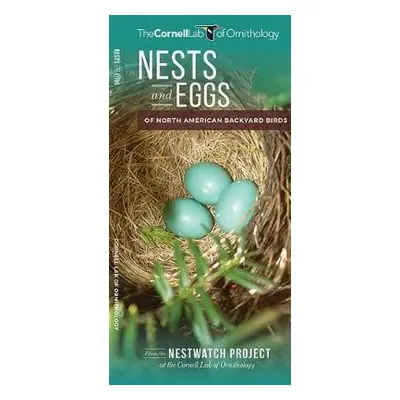 Nests and Eggs of North American Backyard Birds - Cornell Lab of Ornithology, The a Bailey, Roby