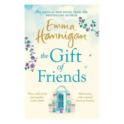 Gift of Friends - Hannigan, Emma