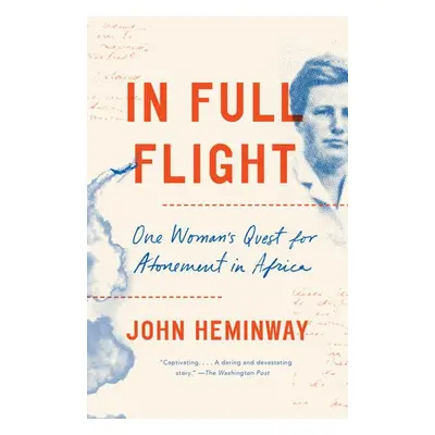 In Full Flight - Heminway, John