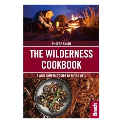 Wilderness Cookbook - Smith, Phoebe