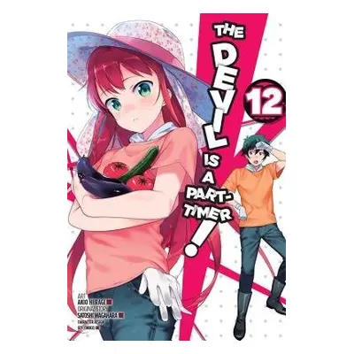 Devil is a Part-Timer!, Vol. 12 (manga) - Wagahara, Satoshi