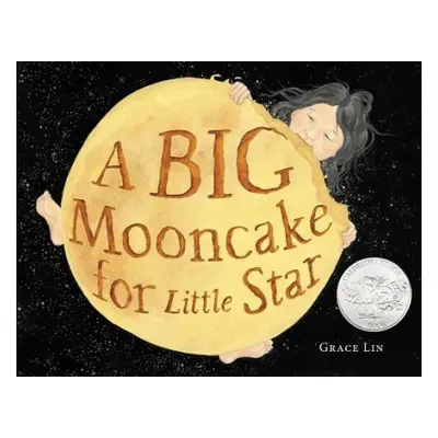 A Big Mooncake for Little Star - Lin, Grace