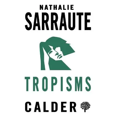 Tropisms - Sarraute, Nathalie