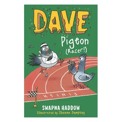 Dave Pigeon (Racer!) - Haddow, Swapna