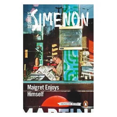 Maigret Enjoys Himself - Simenon, Georges