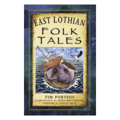 East Lothian Folk Tales - Porteus, Tim