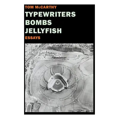 Typewriters, Bombs, Jellyfish - McCarthy, Tom