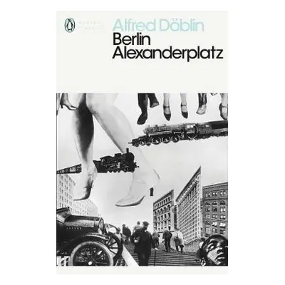 Berlin Alexanderplatz - Doblin, Alfred