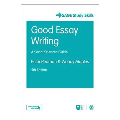 Good Essay Writing - Redman, Peter a Maples, Wendy