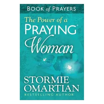 Power of a Praying Woman Book of Prayers - Omartian, Stormie