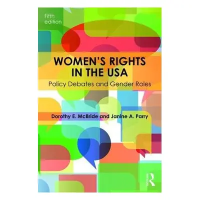 Women's Rights in the USA - McBride, Dorothy E. a Parry, Janine A.