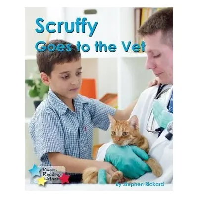 Scruffy Goes to the Vet - Rickard Stephen