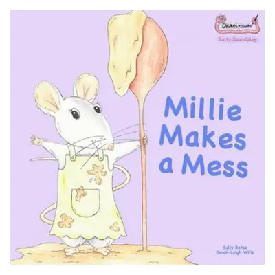 Millie Makes a Mess - Bates, Sally