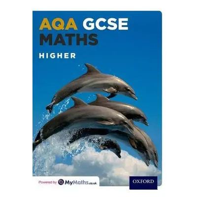 AQA GCSE Maths Higher Student Book - Fearnley, Stephen a Haighton, June a Lomax, Steven a Mullar