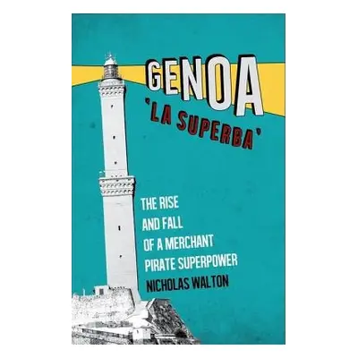 Genoa, 'La Superba'