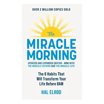 The Miracle Morning (Updated and Expanded Edition) - Elrod, Hal