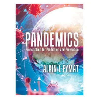 Pandemics - Fymat, Alain L